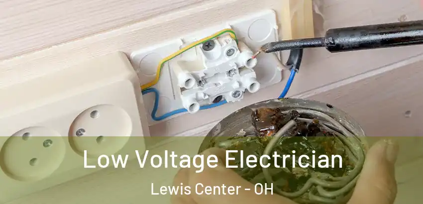 Low Voltage Electrician Lewis Center - OH